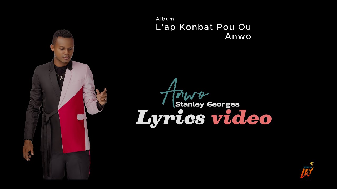 Anwo - Stanley Georges [Lyrics video]