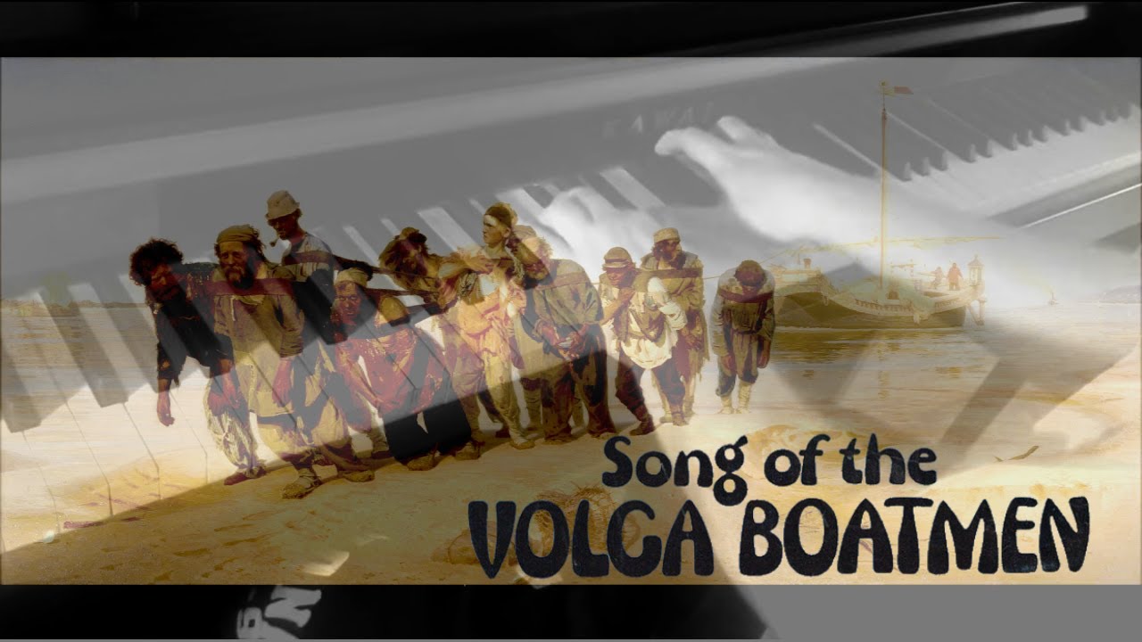 Piano/Vocals: Song of the Volga Boatmen / Эй, ухнем!