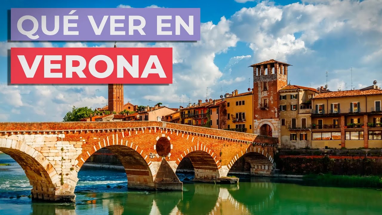 Qué ver en Verona 🇮🇹 | 10 Lugares imprescindibles