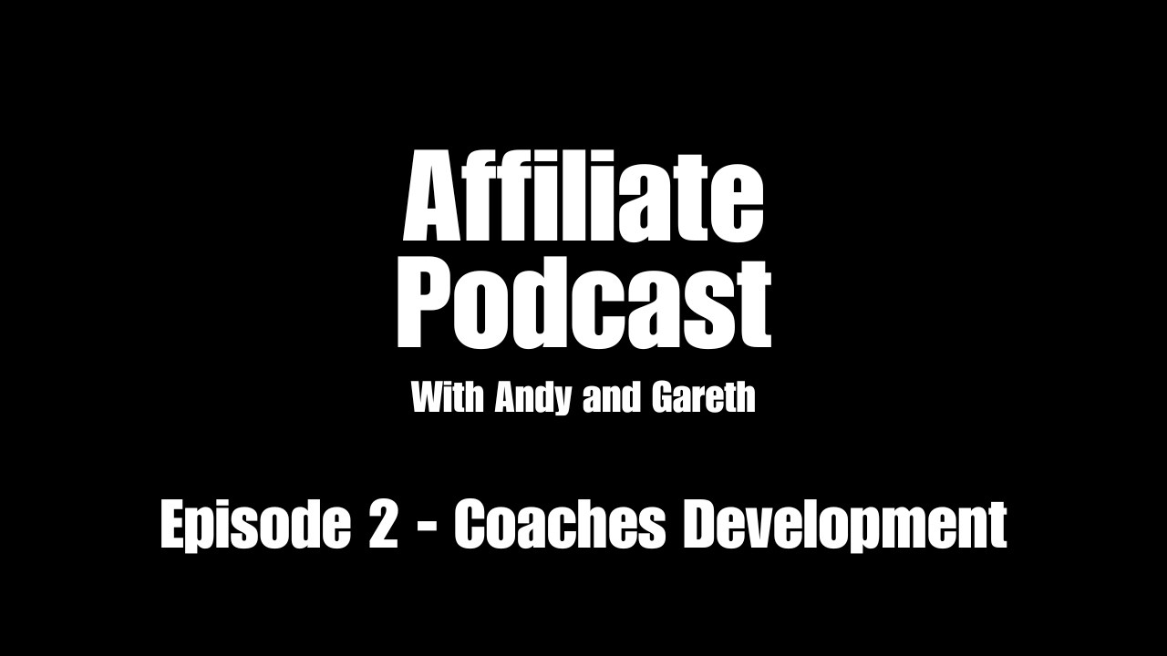 The Affiliate Podcast - Episode 2