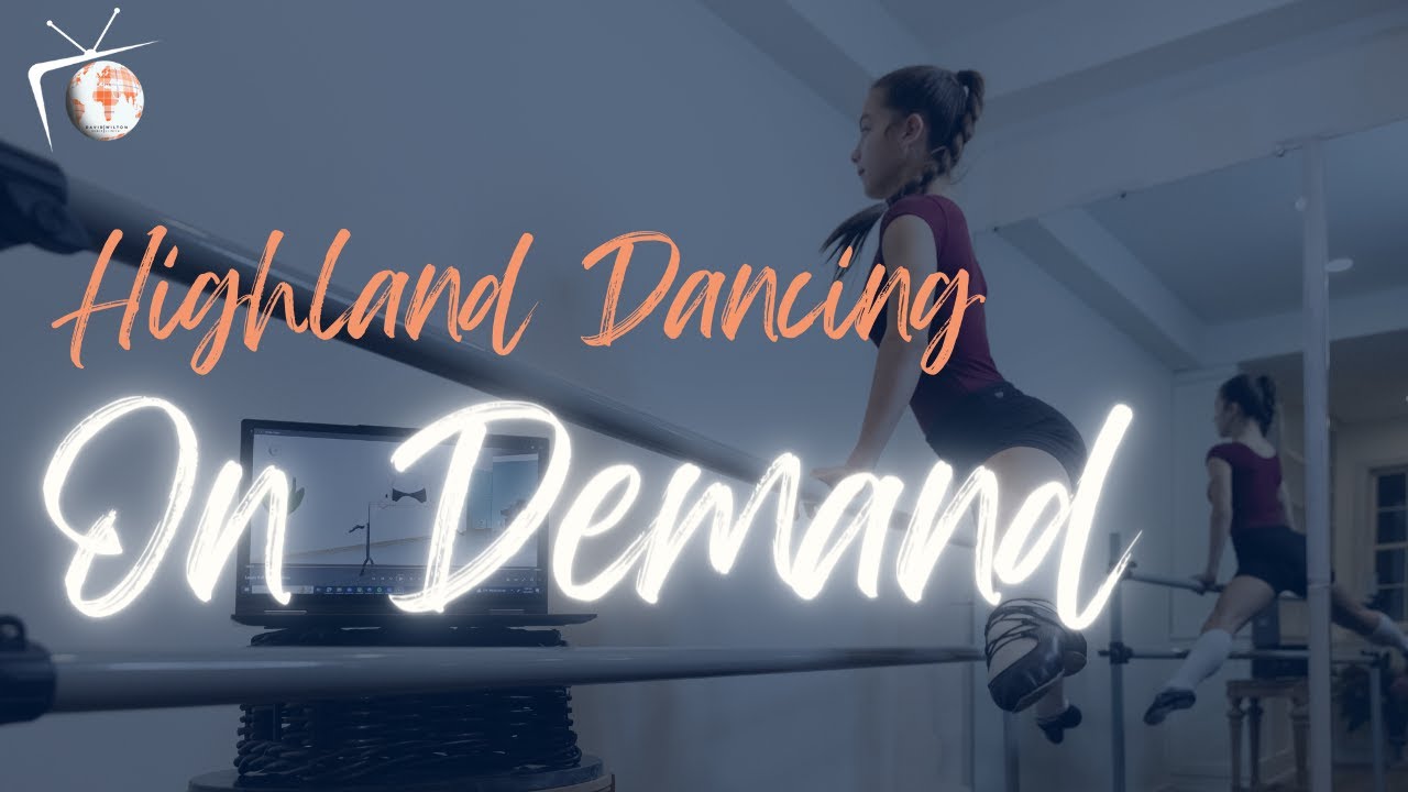 Highland Dancing On Demand Launch Video - by David Wilton Dance Clinics