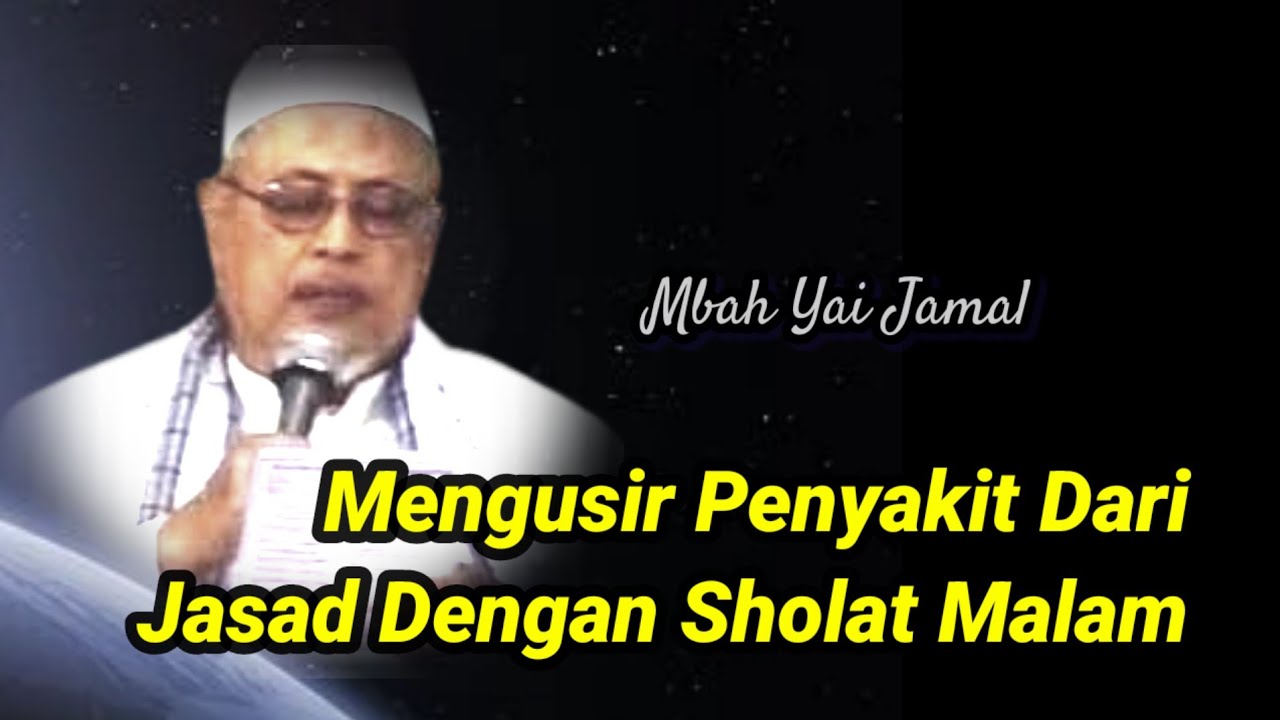 789 MENGUSIR PENYAKIT DARI JASAD DENGAN SHOLAT MALAM