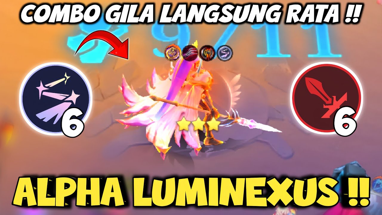 HYPER ALPHA LUMINEXUS !! COMBO GILA LANGSUNG RATA !! MAGIC CHESS GOGO