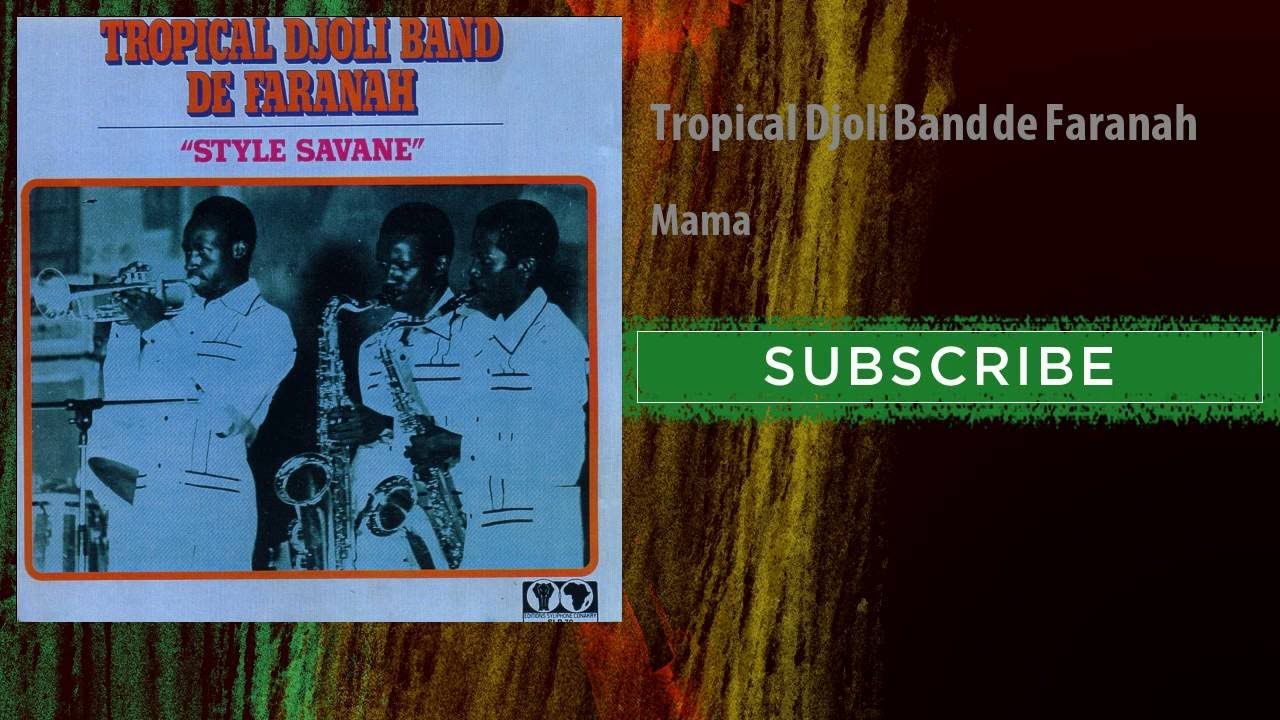 Tropical Djoli Band de Faranah - Mama
