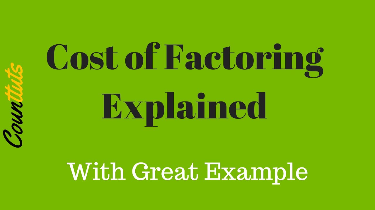 Cost of Factoring | Explained with Example