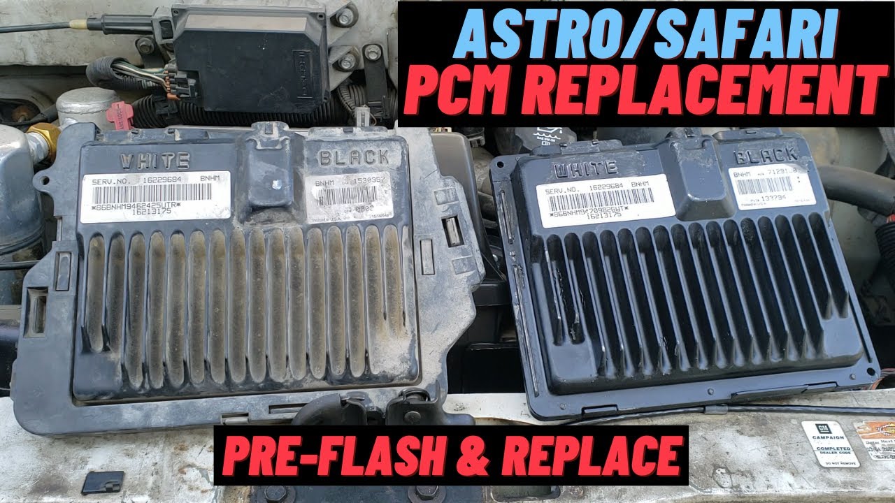 PCM Replacement Astro / Safari
