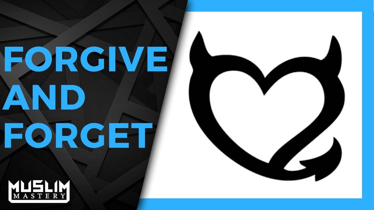 Forgive & Forget