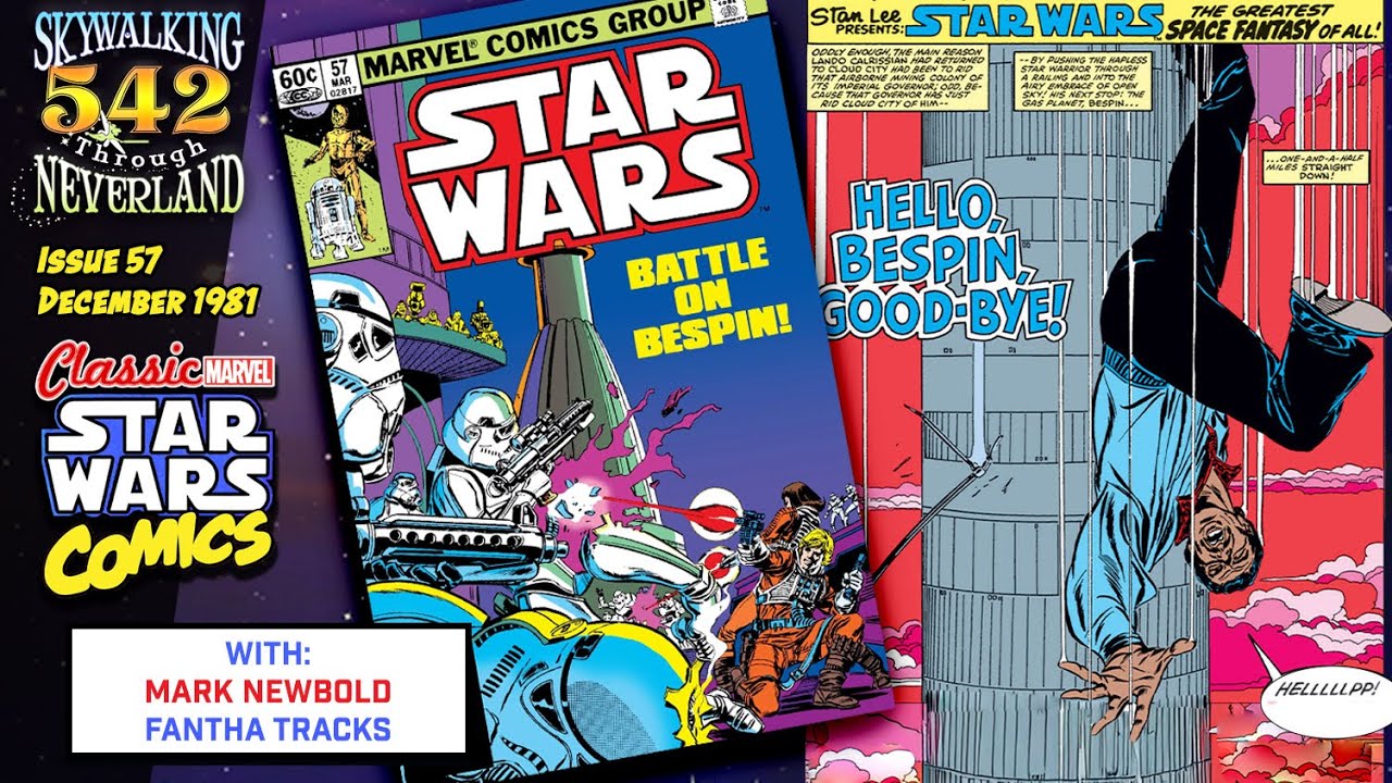 BATTLE ON BESPIN. Classic Marvel STAR WARS Comic #57 from 1981 (Skywalking Ep 542)