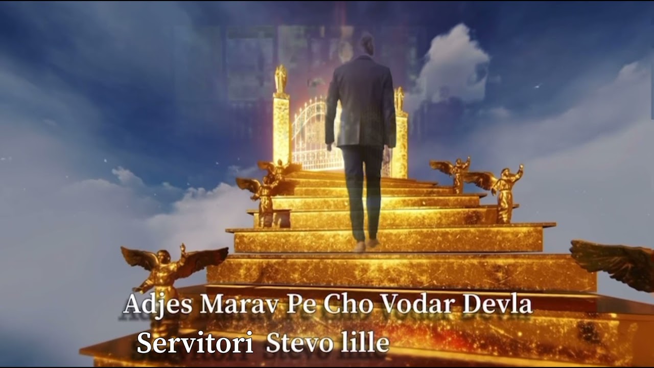 A Adjes Marav Pe Cho Vodar Devla Servitori Stevo lille