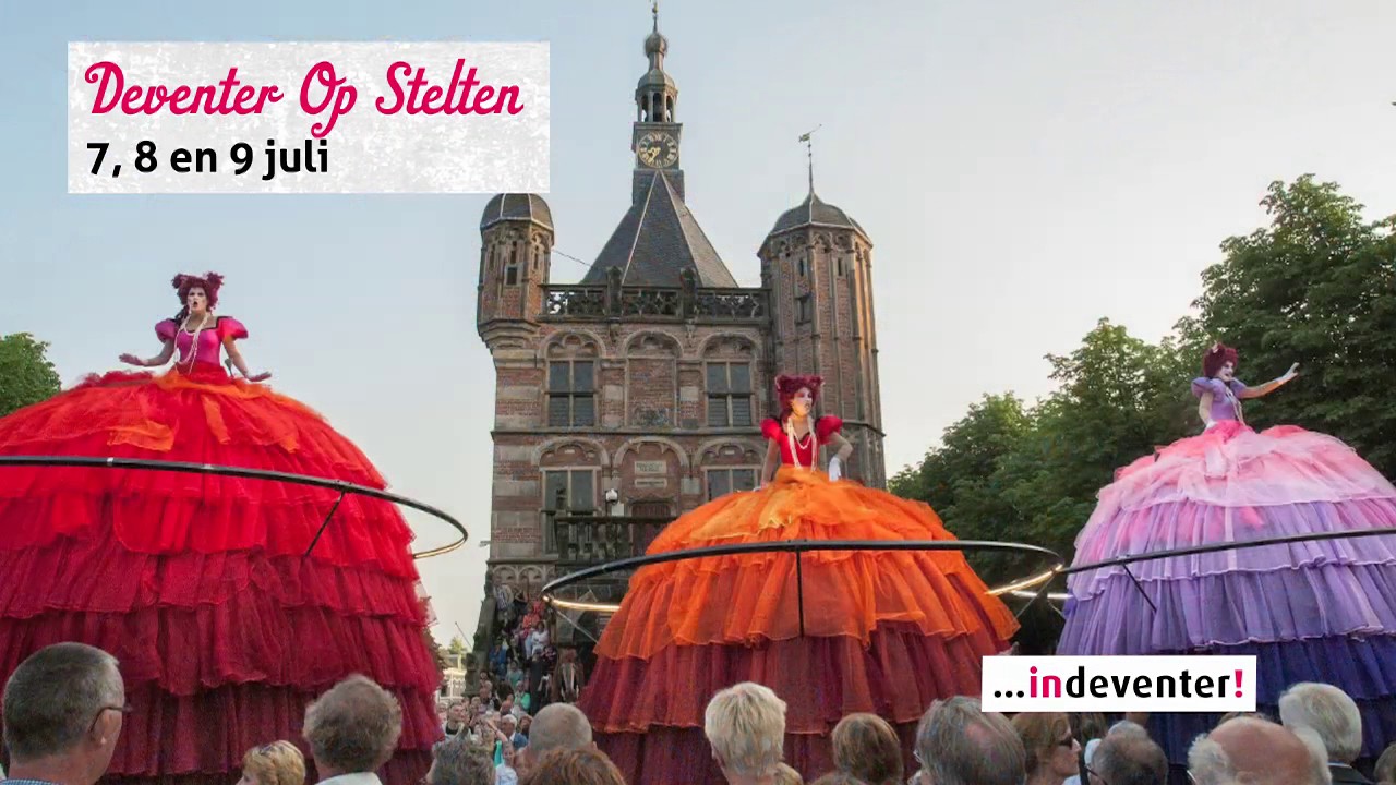 Deventer op Stelten ...indeventer! 2017