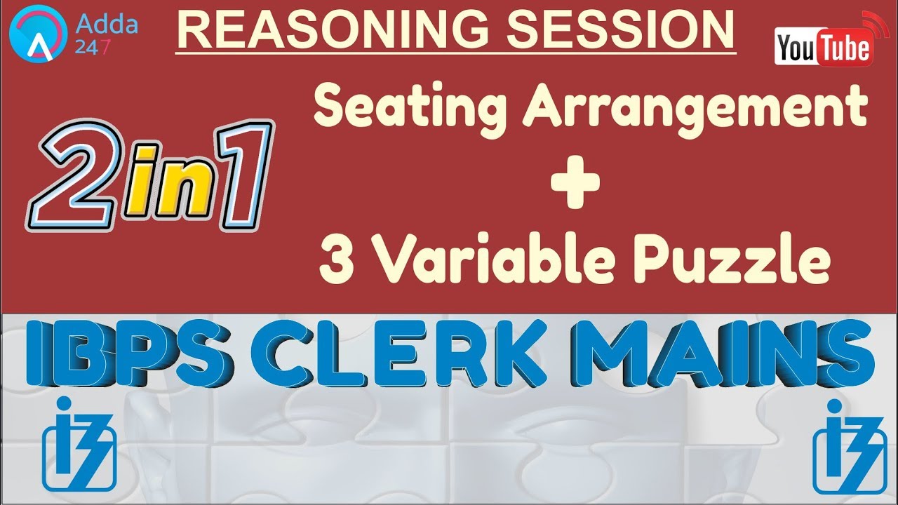 2 In 1 Seating Arrangement + 3 Variable Puzzle | Reasoning | IBPS CLERK MAINS