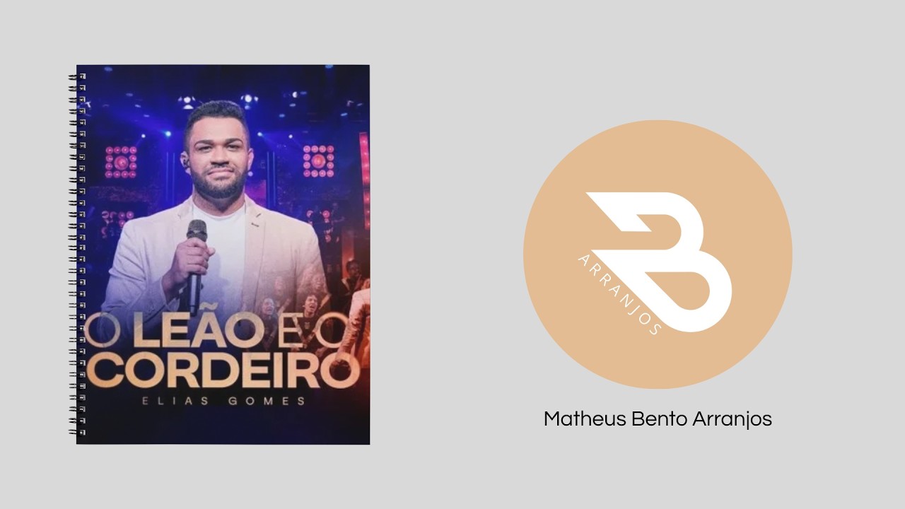 ARRANJO | O LEÃO E O CORDEIRO  - Elias Gomes | Acompanhamento Orquestrado