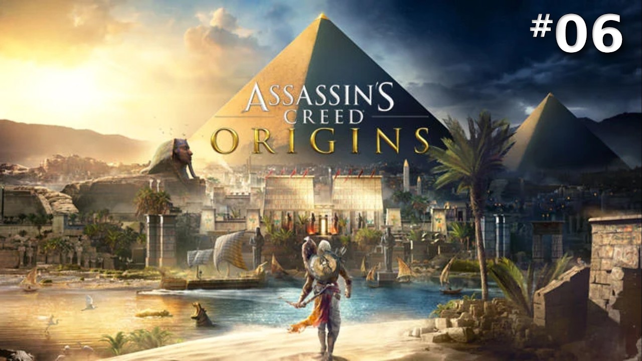 Assassin's Creed Origins Part 6