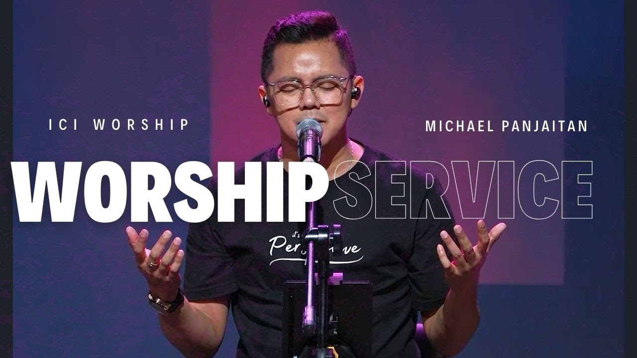 SEMUA BAIK ICI WORSHIP feat MICHAEL PANJAITAN