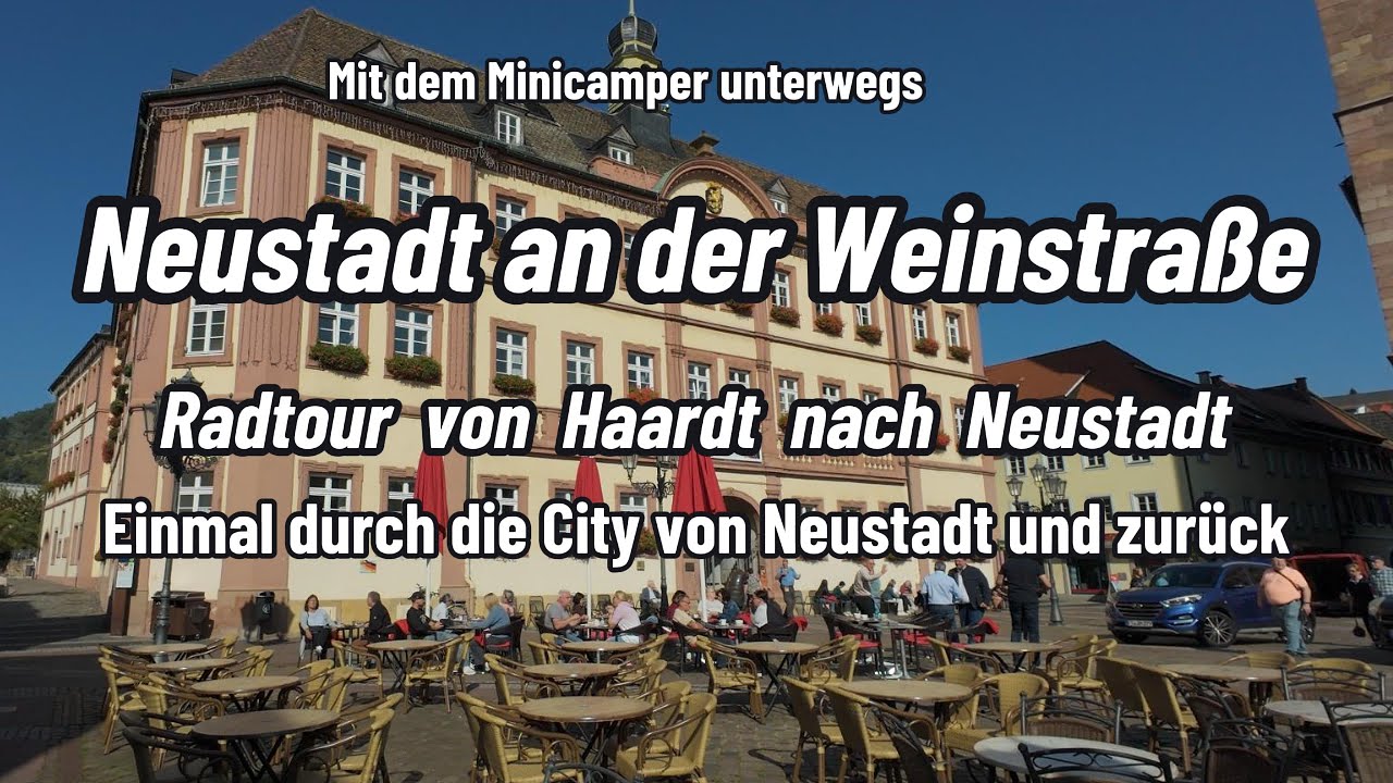 Radtour - vom Ortsteil Haardt in die City von Neustadt an der Weinstraße