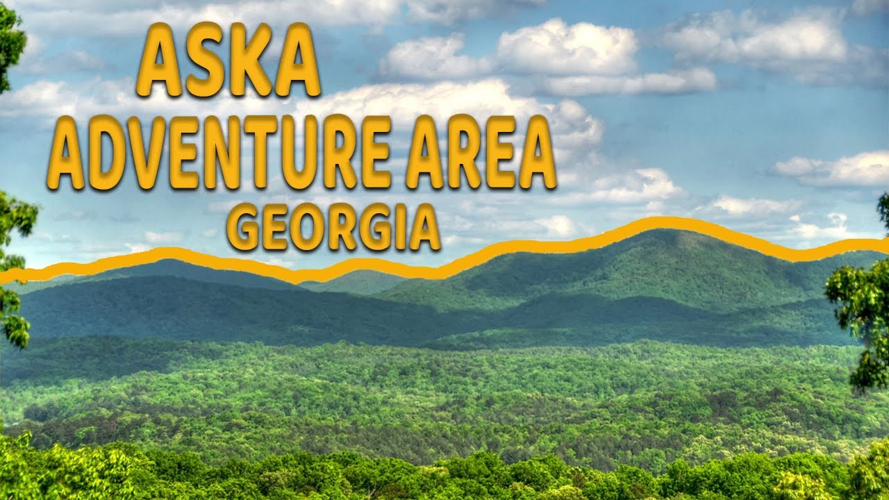 ASKA ADEVNTURE AREA | BLUERIDGE GA