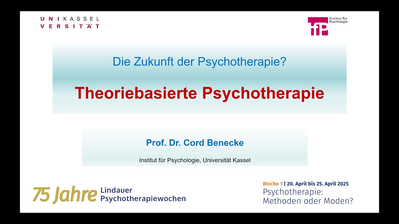Vortrag Benecke Lindau 2025   Theoriebasierte Psychotherapie