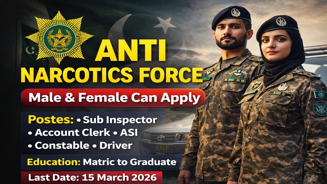 Anti Narcotics Force Jobs 2026 | Online Apply | Complete Information | Matric to Graduate 
