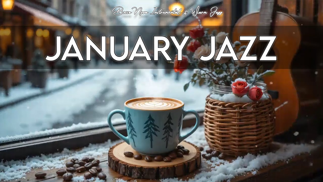 January Jazz ☕ Morning Piano Bossa Spark for Early Light Mood, Smooth Wake Energy & Clear Drift 🎷