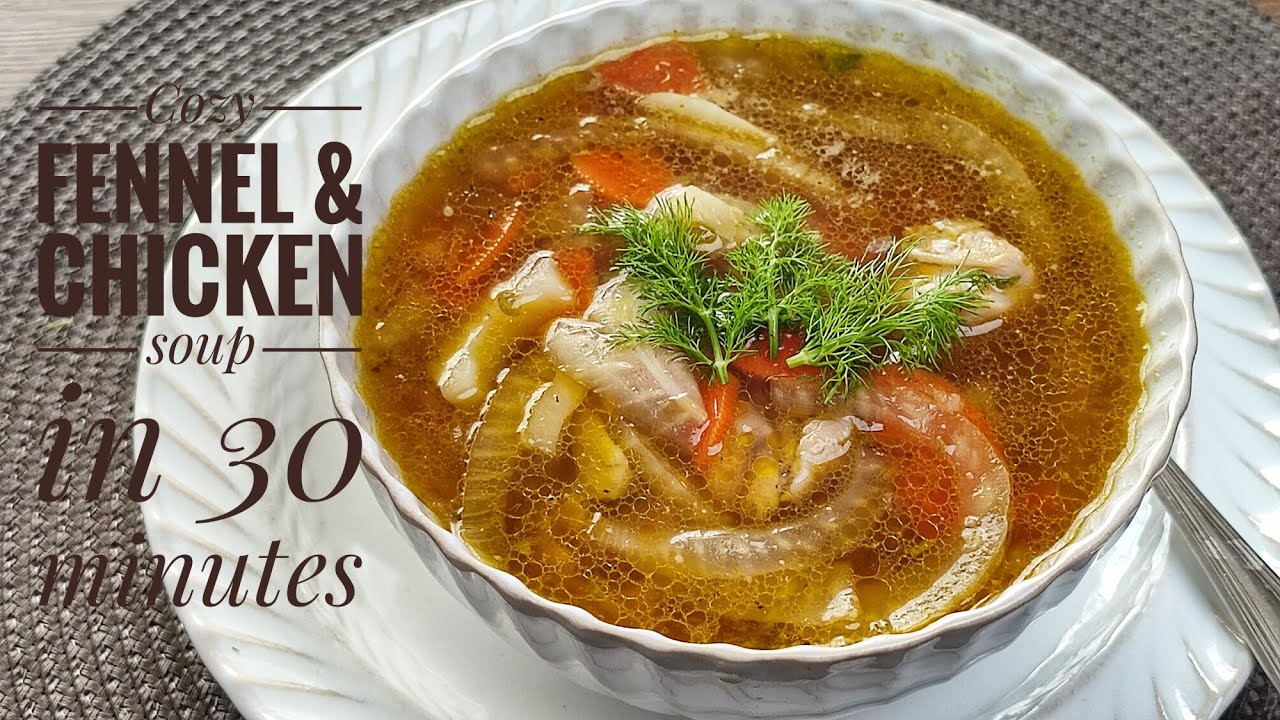 Густой фенхель и куриный суп — далеко не обычная тарелка куриного супа
