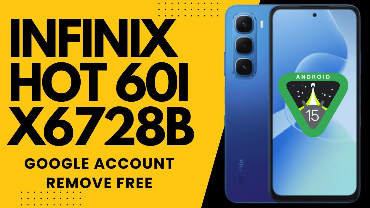 How To Remove FRP Android 15 INFINIX Hot 60i X6728B Google Account Remove One Click EFT Pro