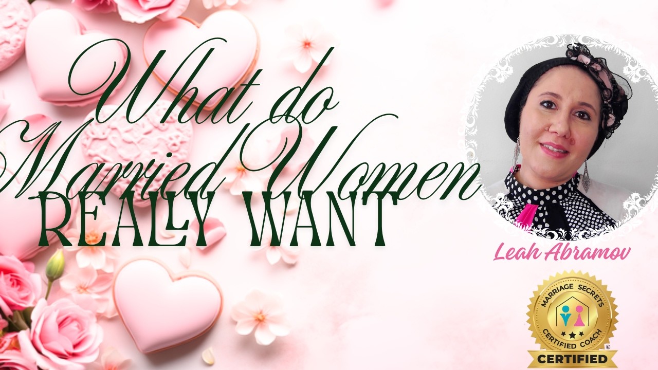 What do Married Women REALLY Want