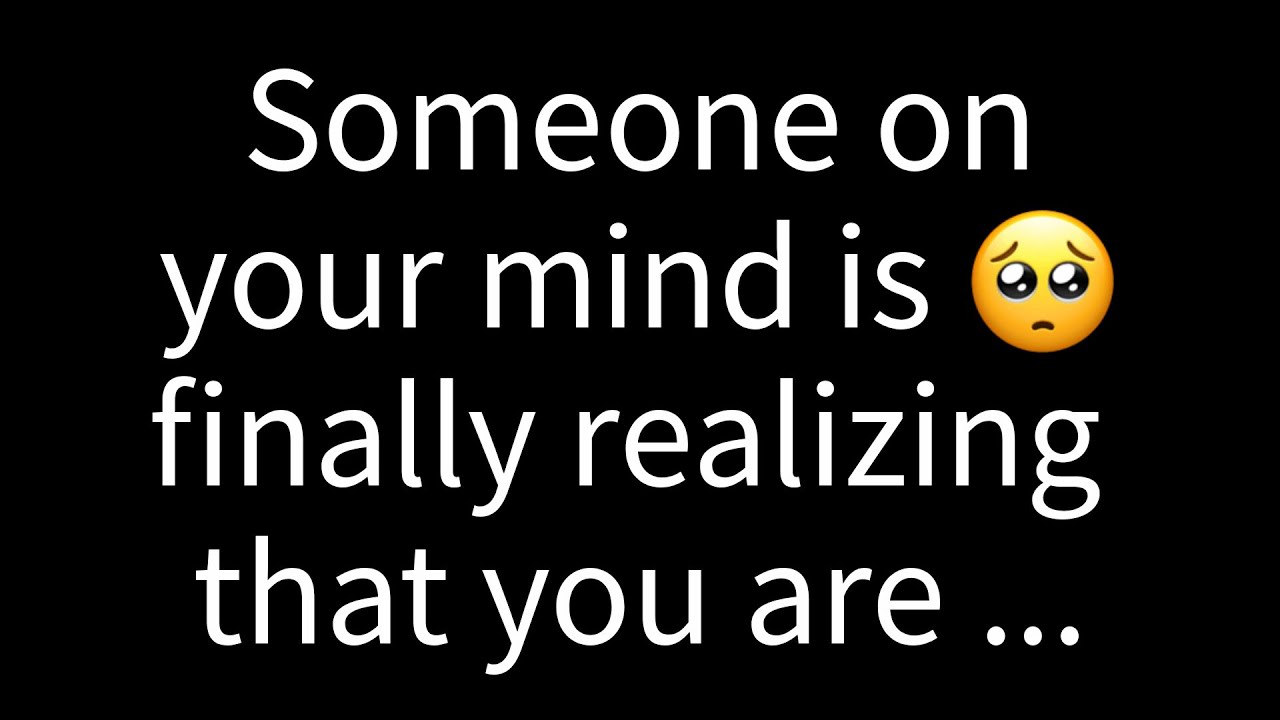 💌 Someone on your mind is finally realizing who you truly are 😮✨