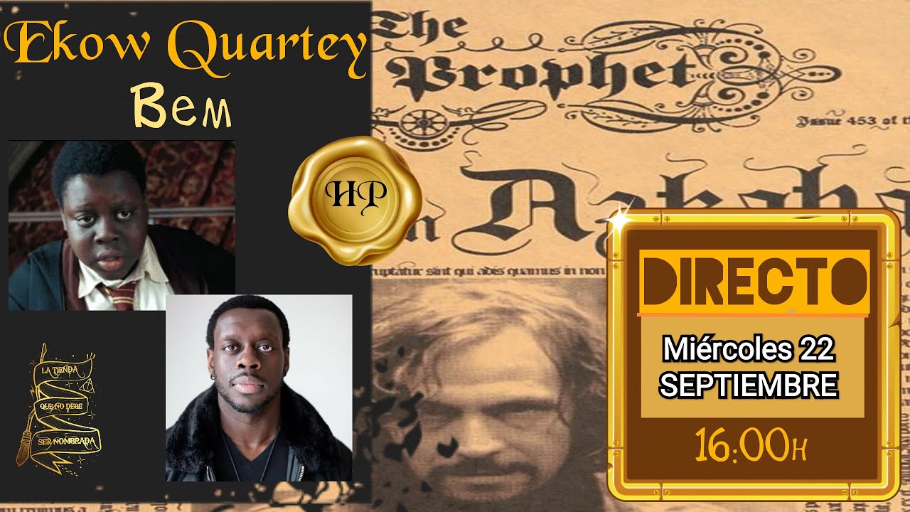 Entrevista con Ekow Quartey - Bem en Harry Potter & el prisionero de Azkaban ⚡✨