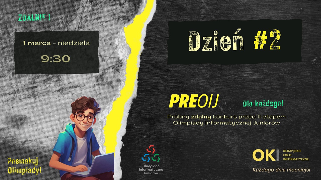 PreOIJ Dzień 2 - Próbny Konkurs przed II etapem Olimpiady Informatycznej Juniorów - SP