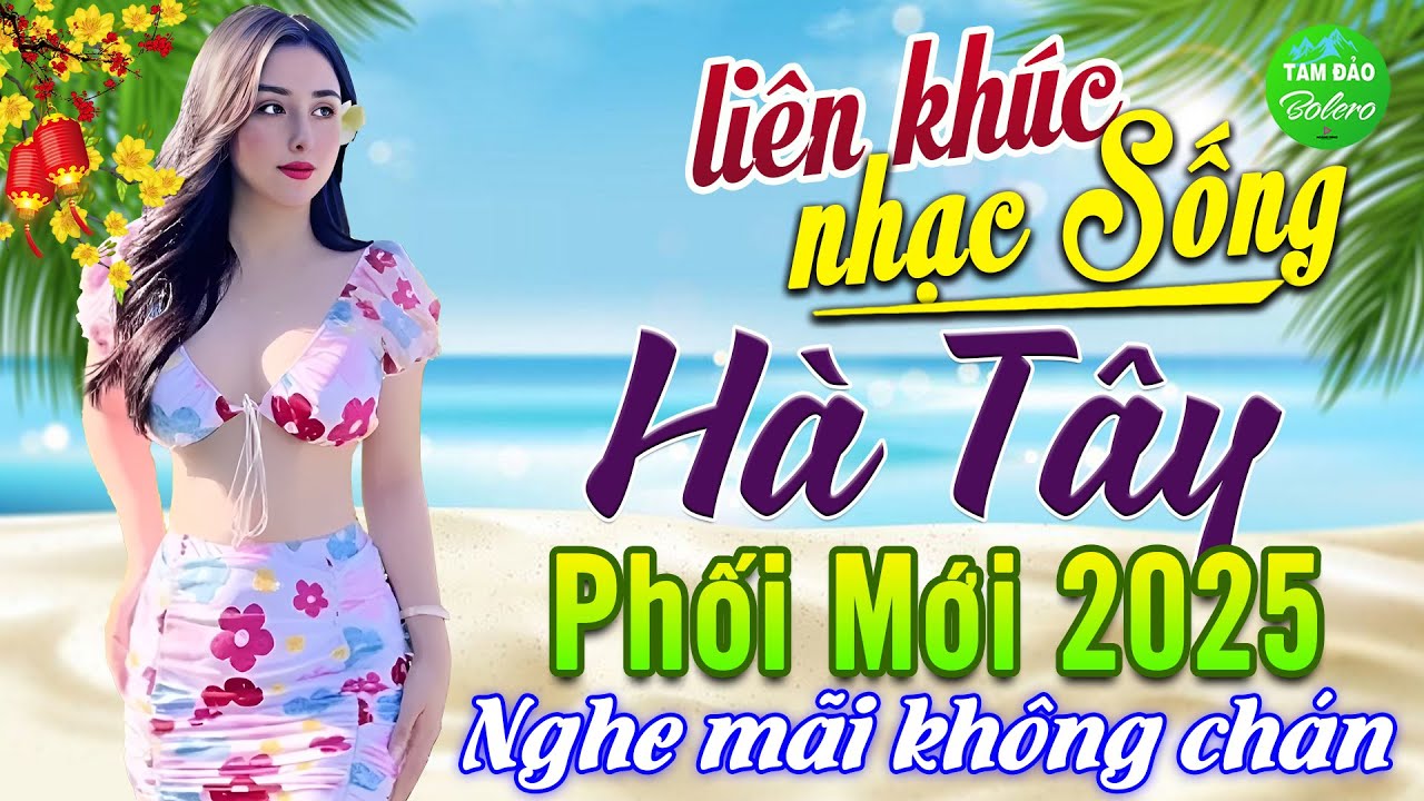 LK Nhạc Sống Thôn Quê Phối Mới Nhất 2025✔️Mở Loa Hết Cỡ LK Nhạc Sống Hà Tây Gái Xinh 1m85 Cực Đã Mắt