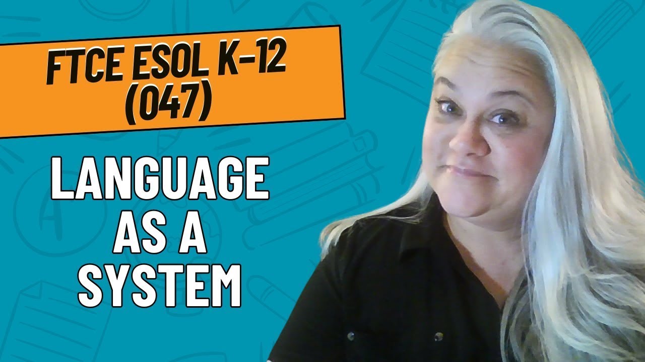 Practice Questions for Language as a System | FTCE ESOL K-12 (047) Exam
