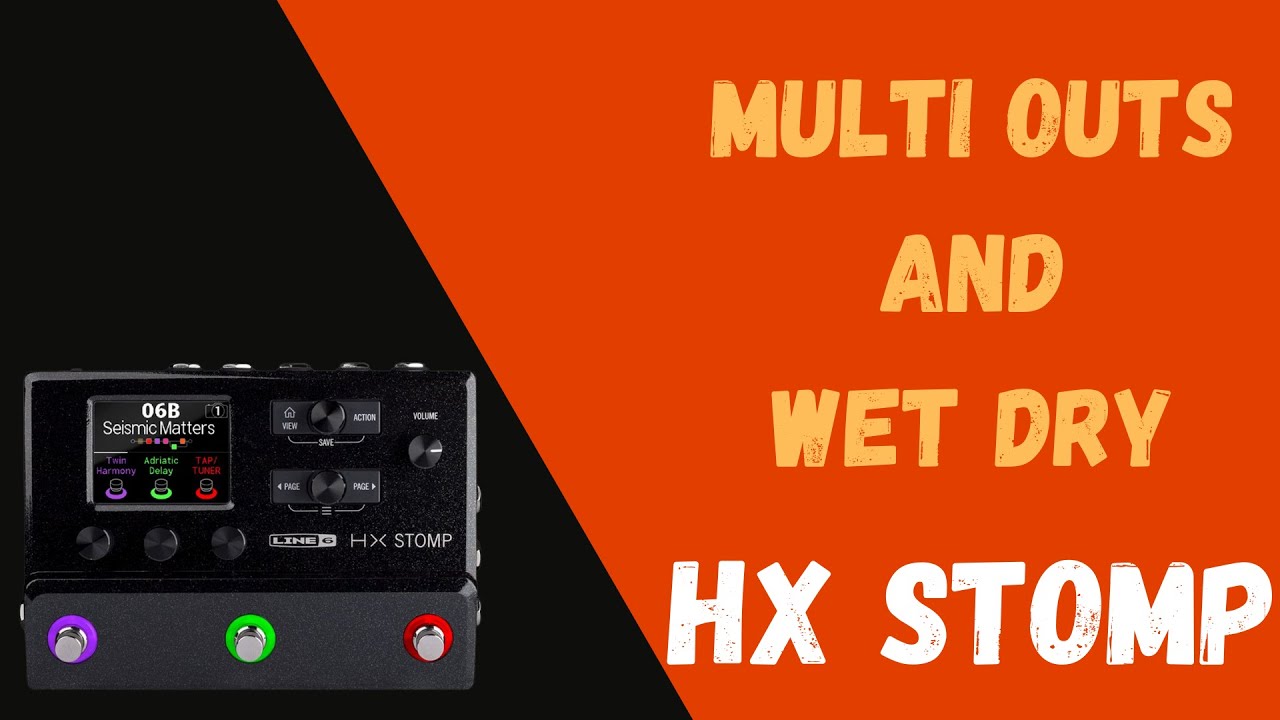Как разделить сигнал с помощью HX Stomp | Настройка Wet Dry