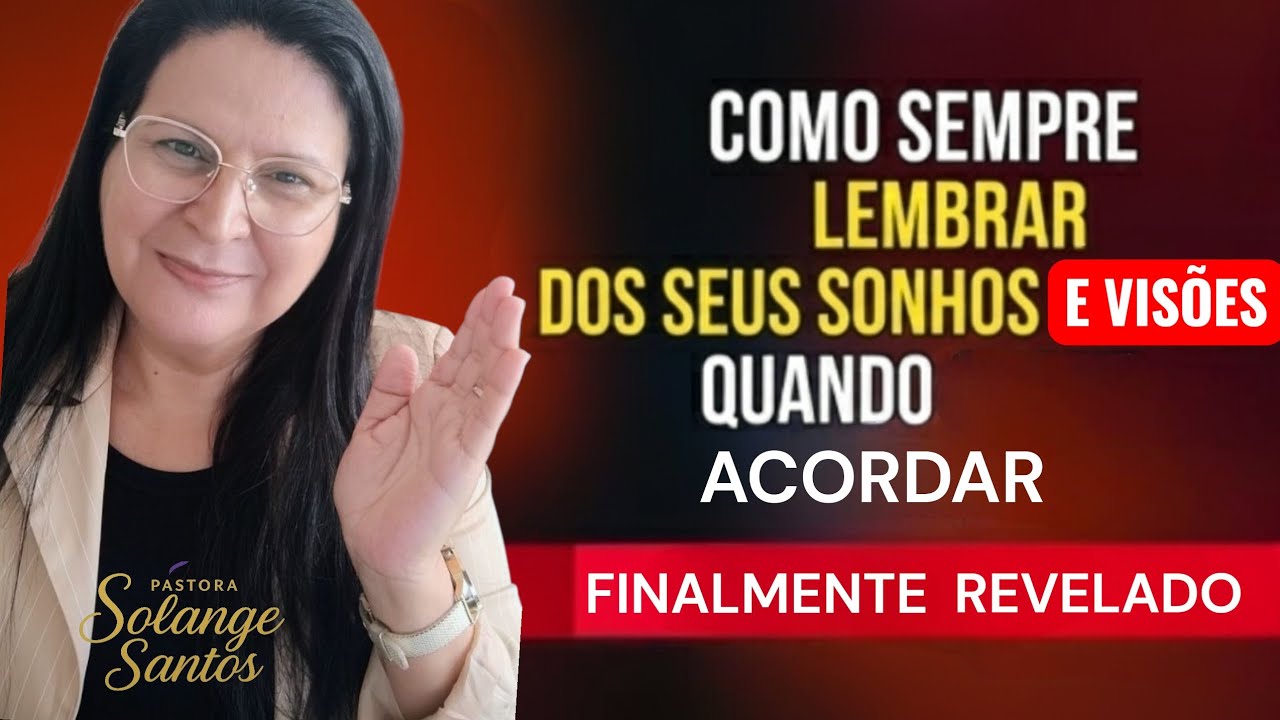 Faça isso para LEMBRAR DOS SEUS SONHOS ao acordar-10 Sonhos que são Avisos de Deus|Pastora Solange