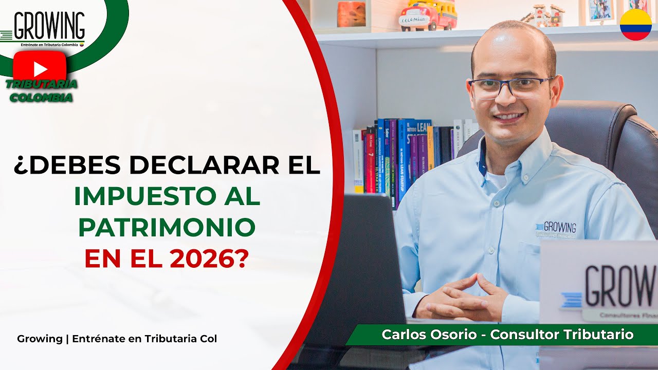 ¿Estas obligado a declarar el impuesto al patrimonio en 2026? Revisa este tope