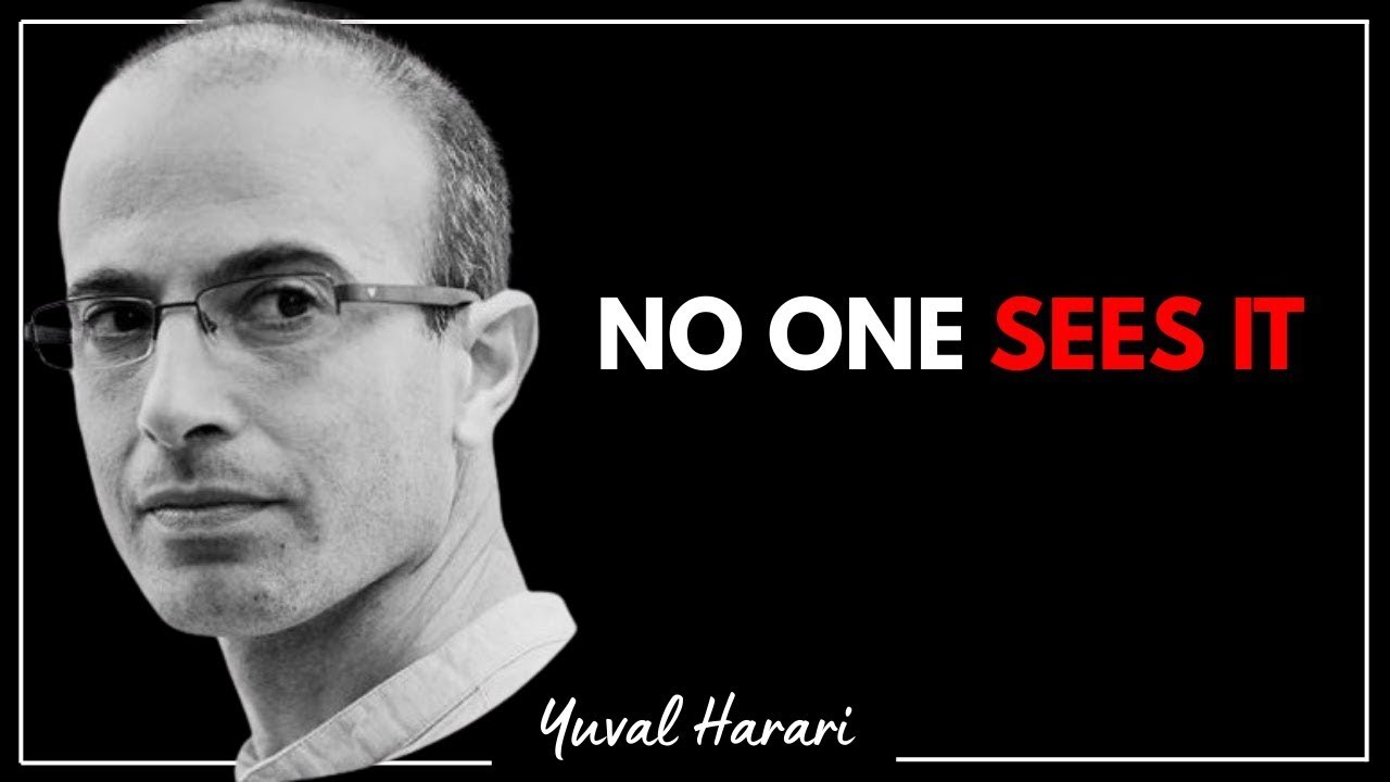 Yuval Harari: Society Is Self-Destructing — And Nobody Is Noticing