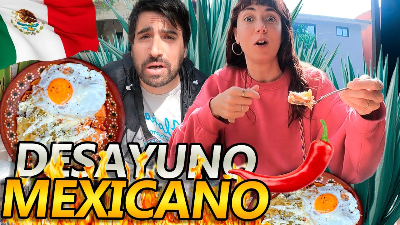 Probamos CHILAQUILES, el auténtico DESAYUNO MEXICANO | VUELTALMUN