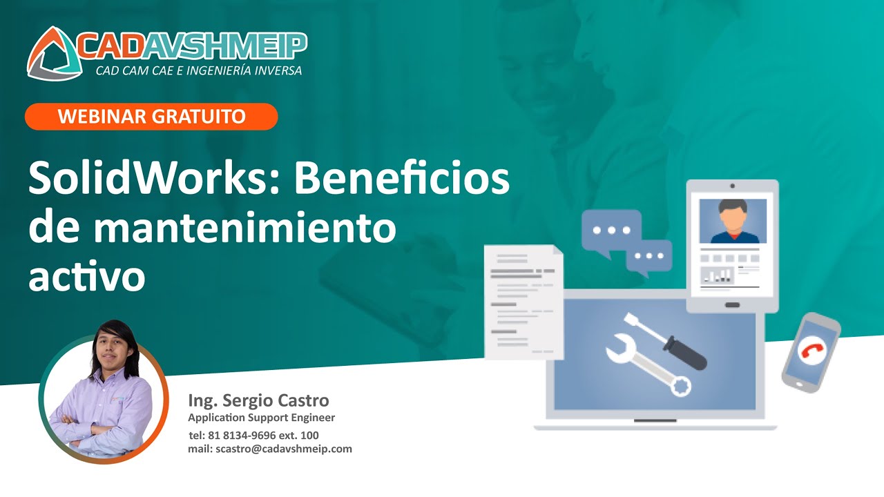 Webinar SolidWorks: Beneficios del Mantenimiento Activo