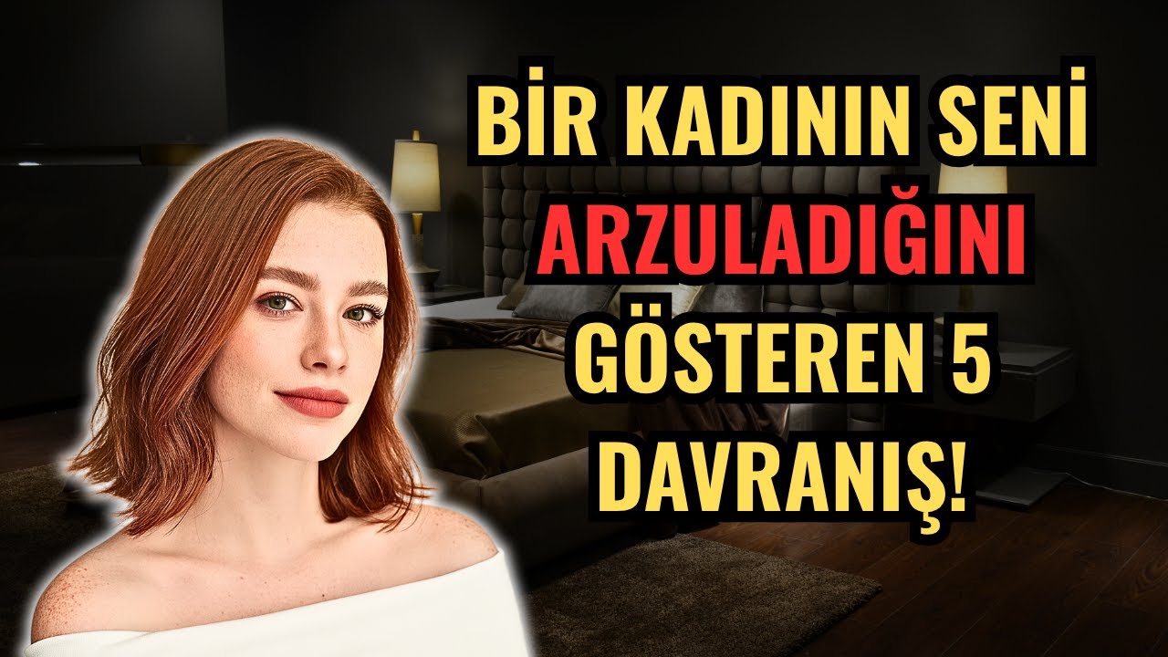 Bir Kadının Seni Arzuladığını Gösteren 5 Kritik Davranış!
