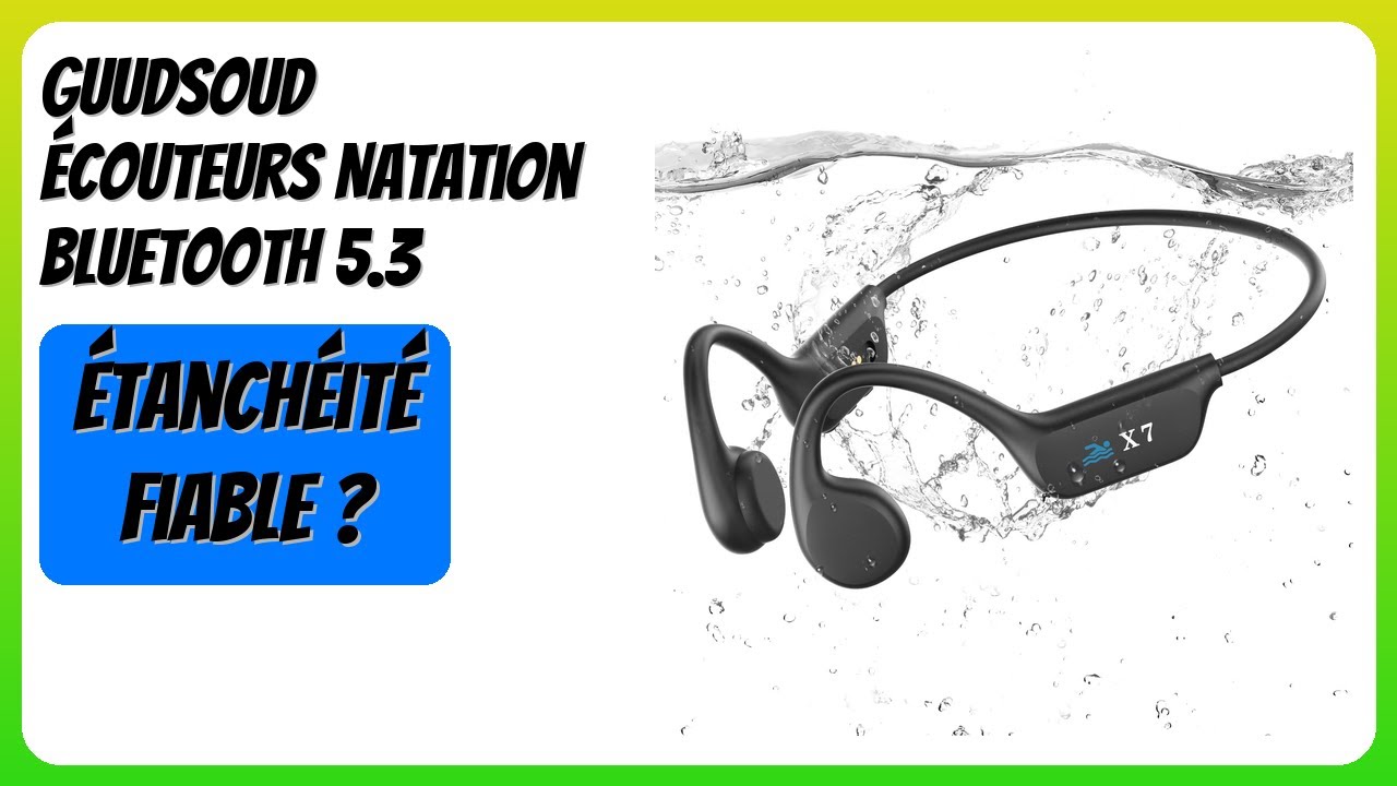 AVIS (2026): Guudsoud &Eacute;couteurs Natation Bluetooth 5.3. D&Eacute;TAILS