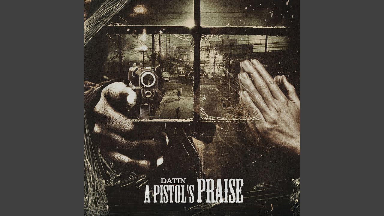 A Pistol's Praise