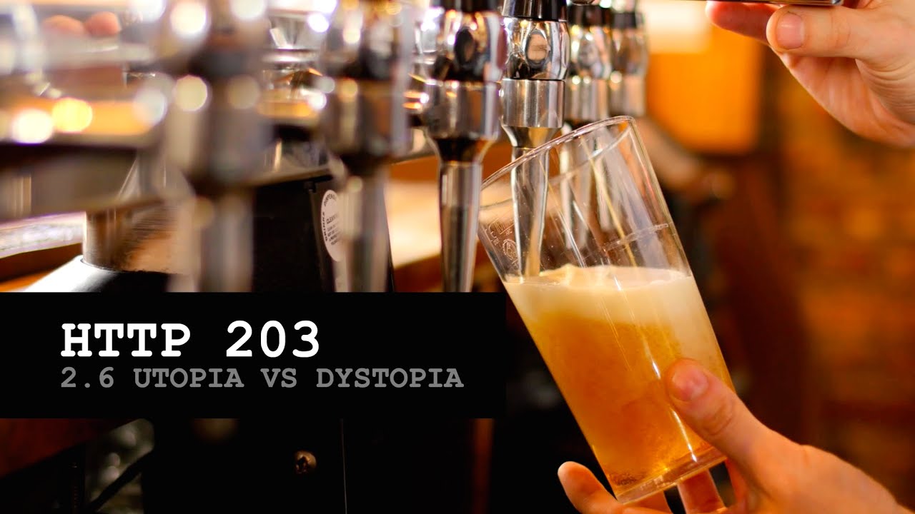 HTTP 203: Utopia Vs Dystopia (S2, Ep6)