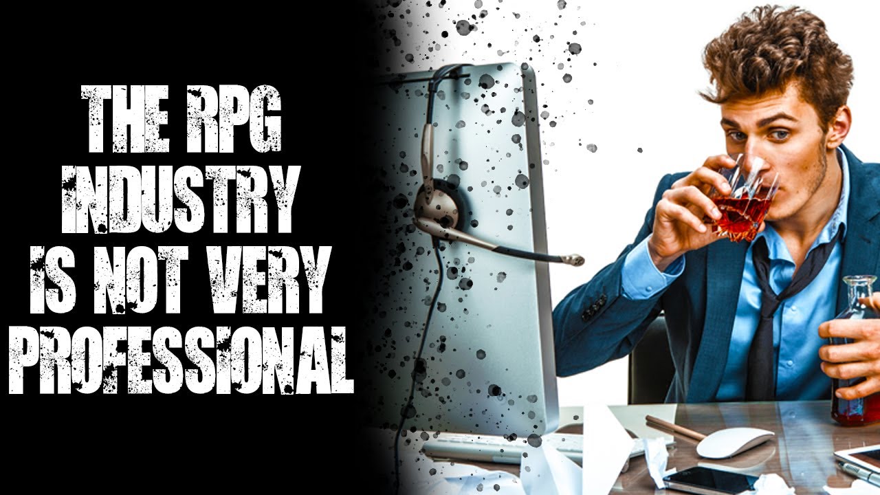 The #TTRPG Industry Is Not Very Professional