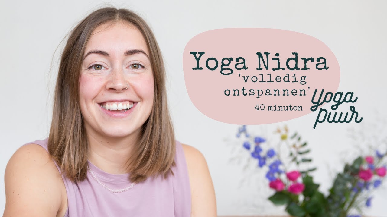 Yoga Nidra voor diepe ontspanning | Volledig ontspannen | Nederlands | 40 min