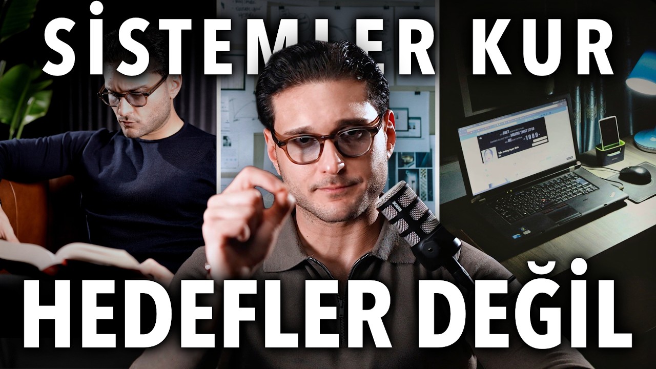 Hedeflerine Gerçekten Ulaşmak İçin Sistemler Nasıl Oluşturulur