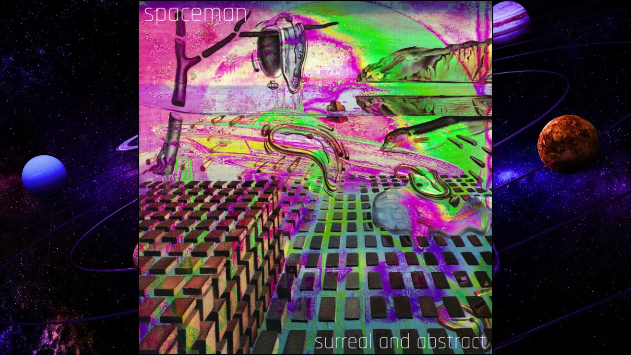 spaceman - surreal and abstract (full album)