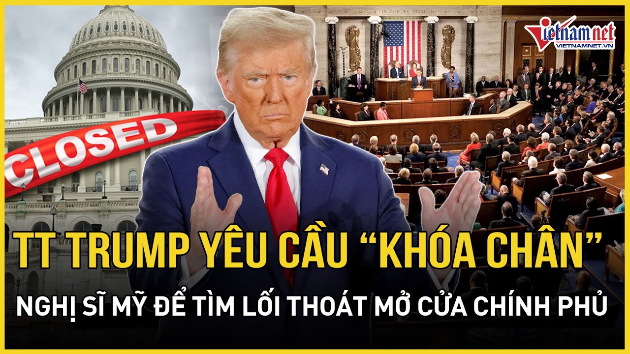 Chính phủ Mỹ sập cửa rối ren: TT Trump tuyên bố cực gắt, “khóa chân” nghị sĩ ở thủ đô tìm lối thoát?