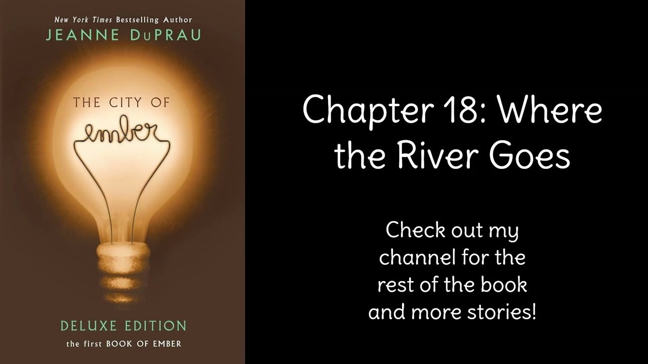Read Aloud- The City of Ember by Jeanne DuPrau | Chapter 18