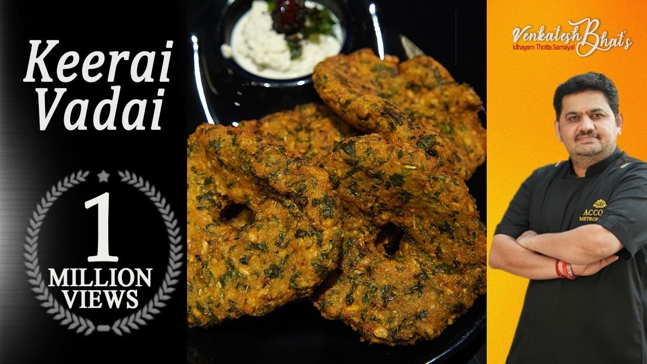 venkatesh bhat makes keerai vadai | tasty snacks | keerai vadai recipe in tamil | tea time snacks