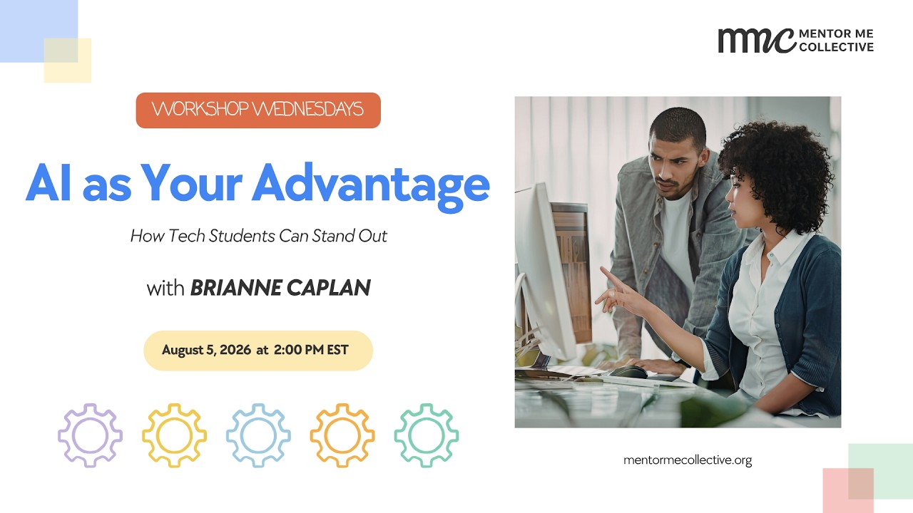 AI as Your Advantage: How Tech Students Can Stand Out|Mentor Me Collective