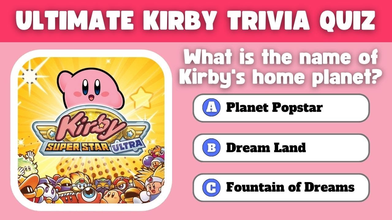 Ultimate Kirby Quiz: Can You Master All the Questions?